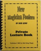 Bob King - New Magician Foolers